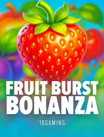 Fruit Burst Bonanza van 18 Gaming, een publiekslieveling bij Lizaro Casino